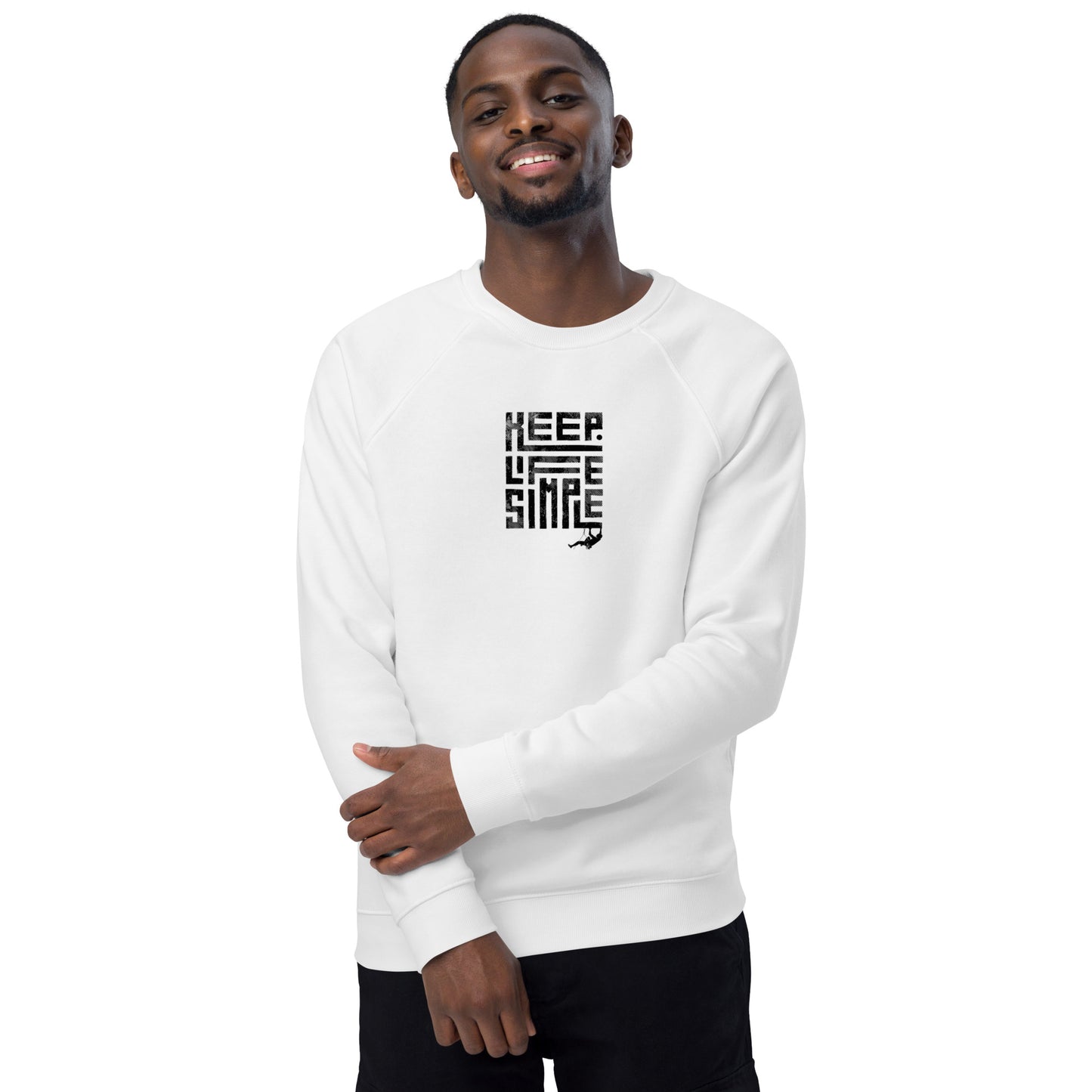 Keep Life Simple Unisex Organic Raglan Sweatshirt